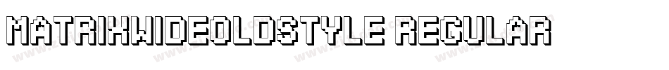 MatrixWideOldstyle Regular字体转换